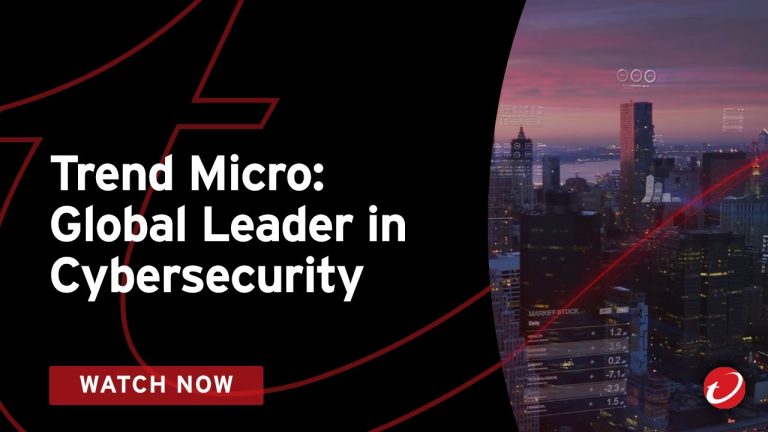 Trend Micro – Global Leader in Cybersecurity